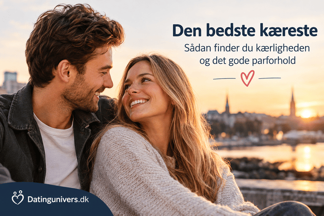 Den bedste kæreste - Datingunivers.dk